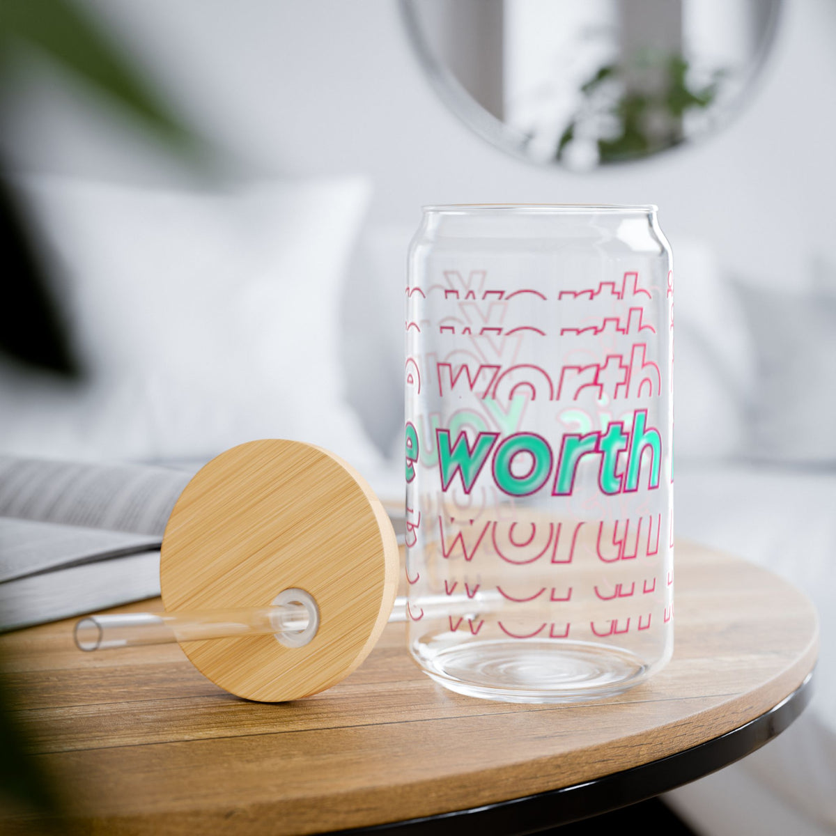 You're Worth It Sipper Glass 16oz Inspirational Drink Tumbler