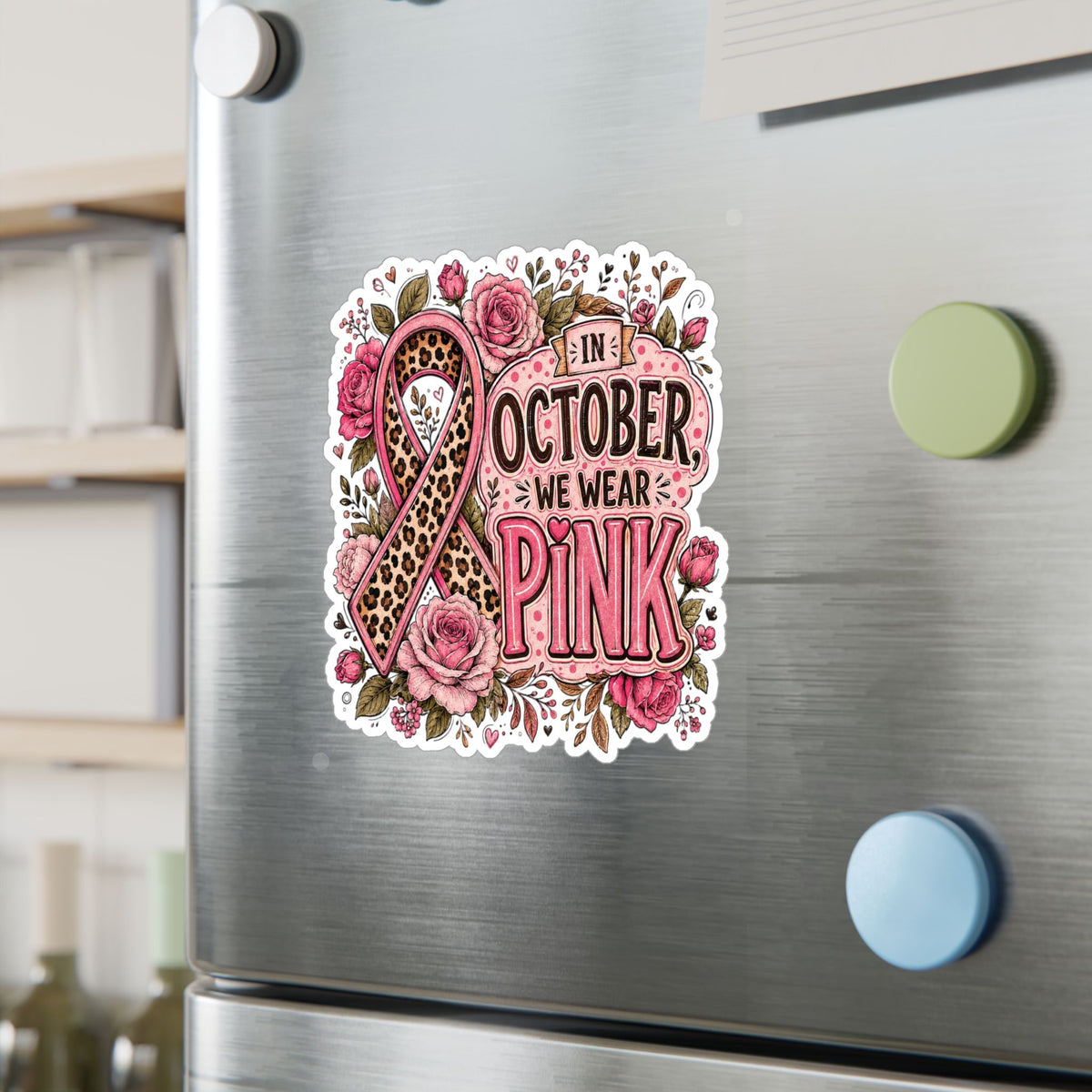 In October We Wear Pink Kiss-Cut Vinyl Decal | Breast Cancer Awareness