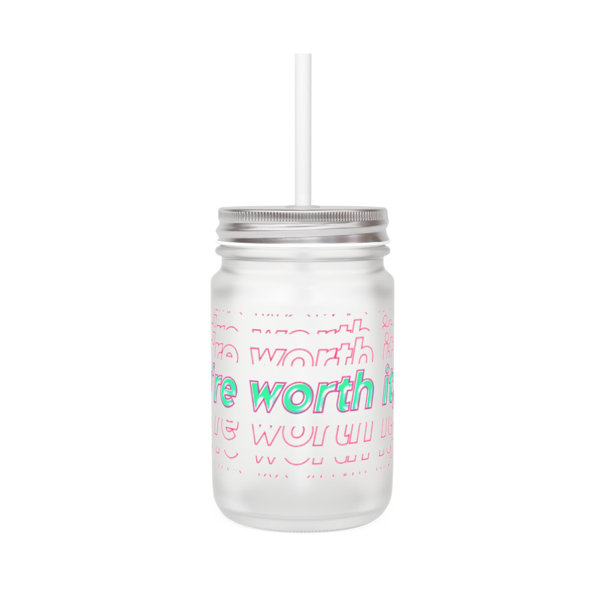 You're Worth It Inspirational Mason Jar
