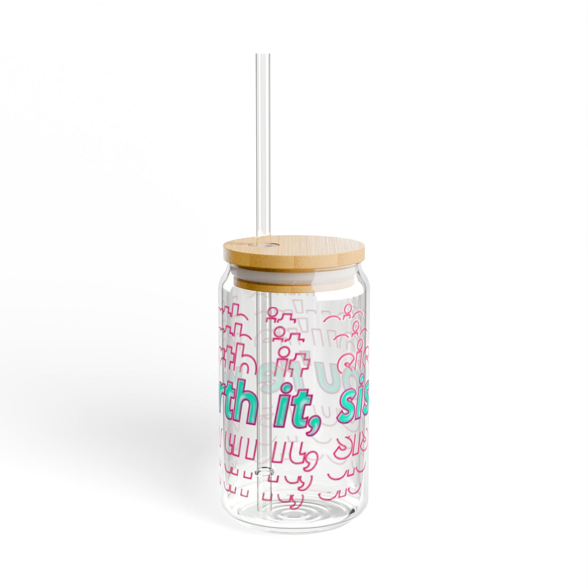 You're Worth It Sipper Glass 16oz Inspirational Drink Tumbler