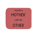 You're a Mother Like No Other Sherpa Blanket | Mom Quote Sherpa Throw