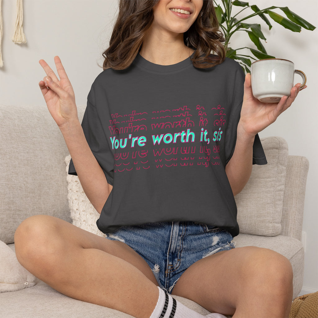 You're Worth It Sis, T-shirt Pastel Script Self Love Tee