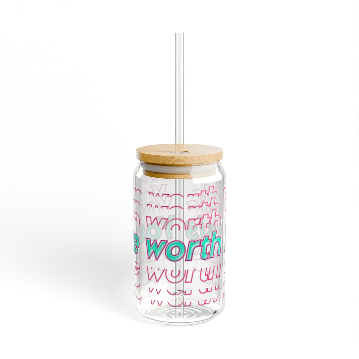 You're Worth It Sipper Glass 16oz Inspirational Drink Tumbler