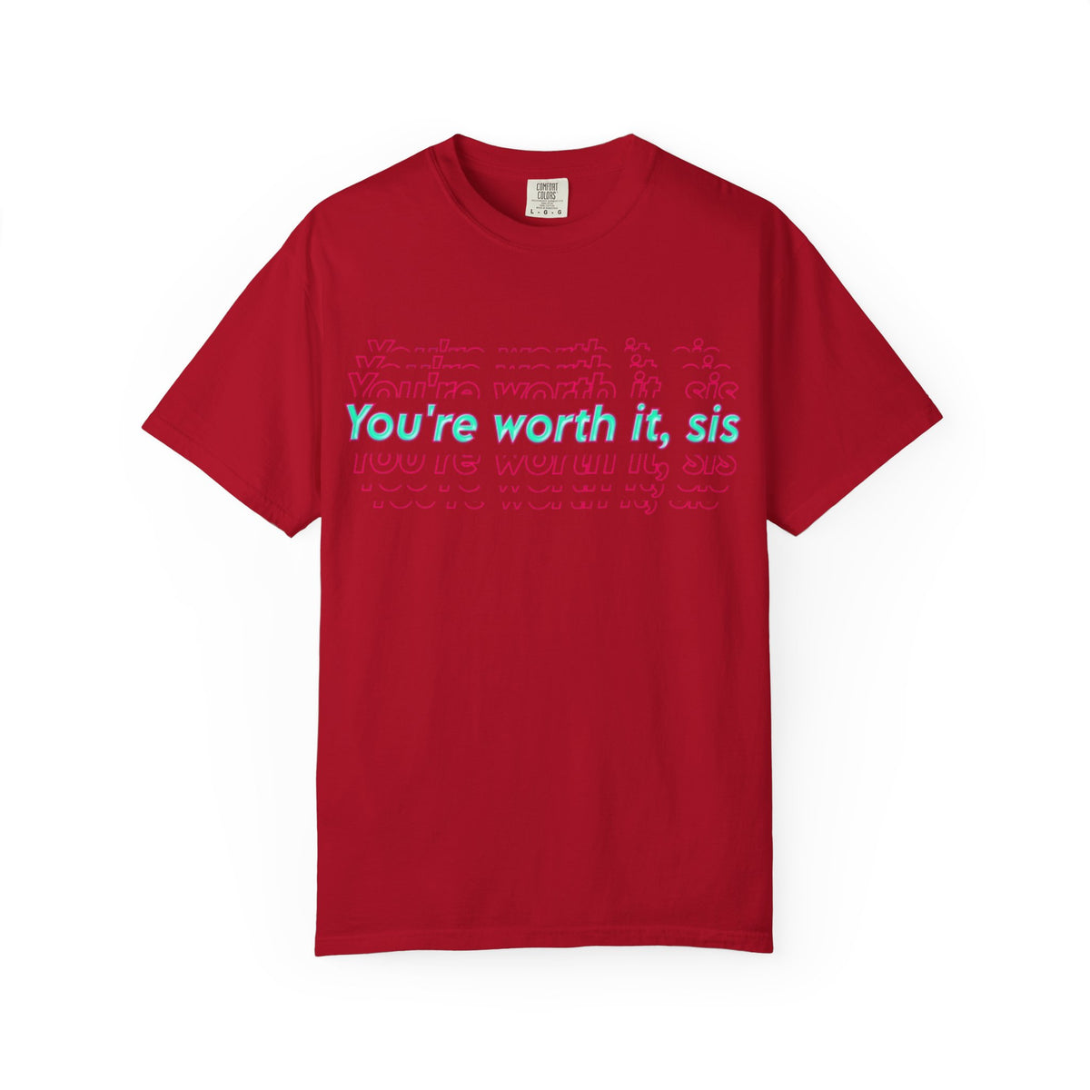 You're Worth It Sis, T-shirt Pastel Script Self Love Tee