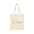 You're Worth It Sis tote bag  canvas market bag, empowerment typography