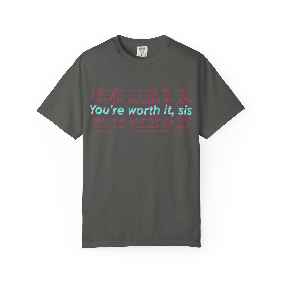 You're Worth It Sis, T-shirt Pastel Script Self Love Tee