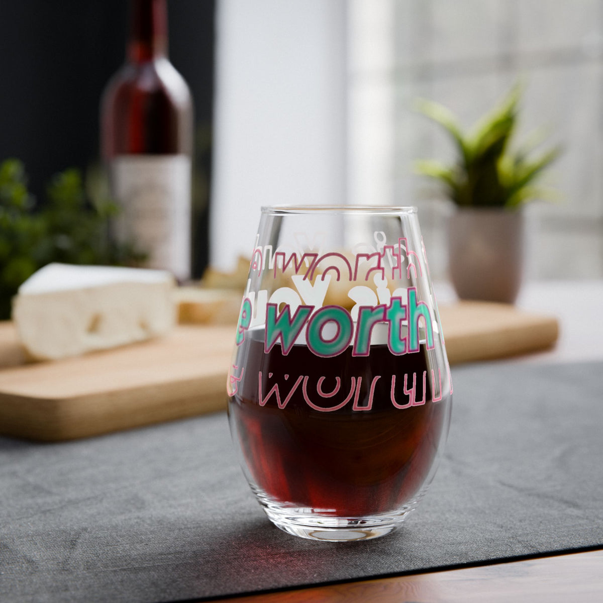 You're Worth It Stemless Wine Glass Inspirational Drinkware