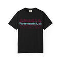 You're Worth It Sis, T-shirt Pastel Script Self Love Tee
