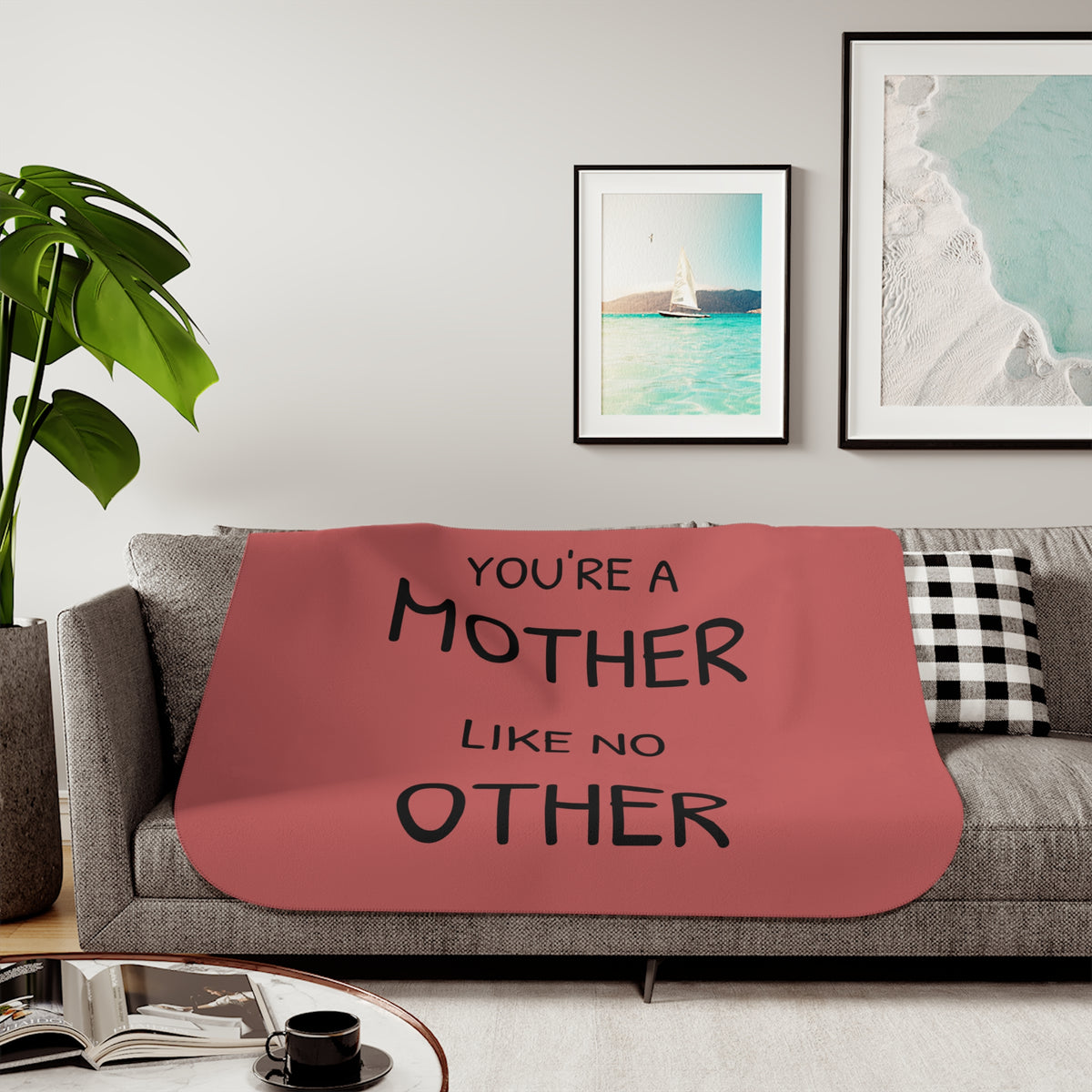 You're a Mother Like No Other Sherpa Blanket | Mom Quote Sherpa Throw