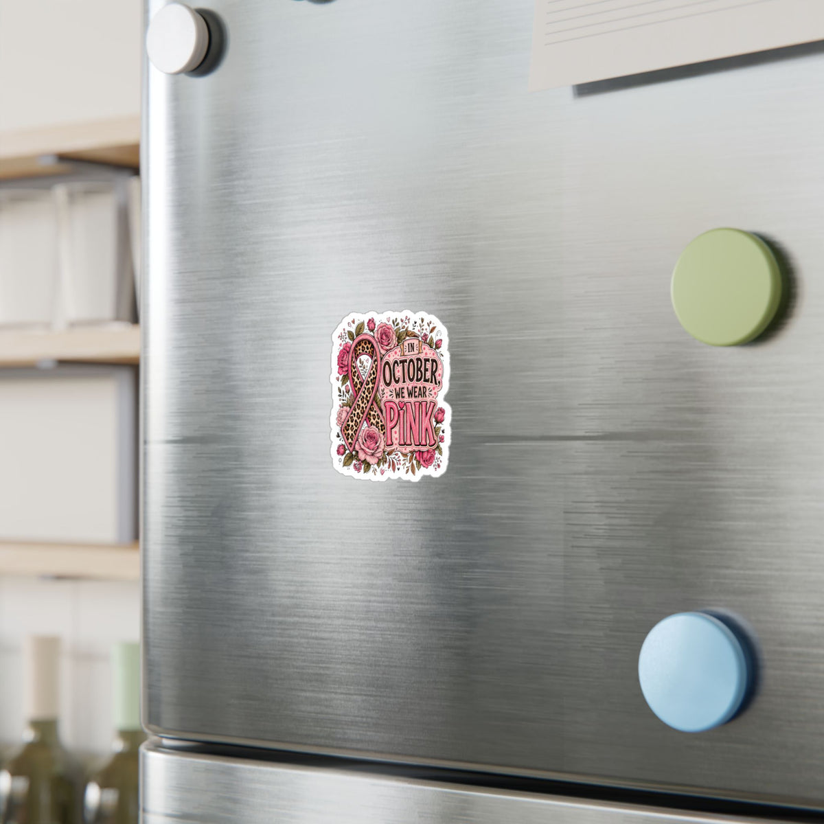 In October We Wear Pink Kiss-Cut Vinyl Decal | Breast Cancer Awareness