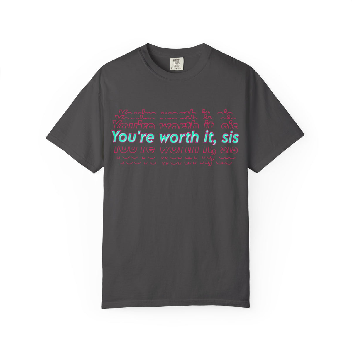 You're Worth It Sis, T-shirt Pastel Script Self Love Tee